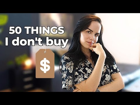 50 Things I Don't Buy: Low-waste minimalist on a budget 💰
