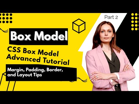 Part 13: CSS Box Model Advanced Tutorial | Margin, Padding, Border, and Layout Tips