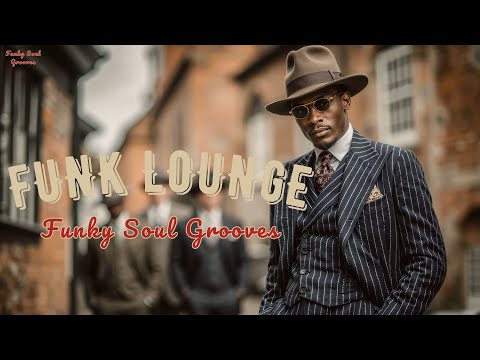 Modern Funk Lounge | Urban Soul Grooves for Streetwear & Chill Nights, Retro Funk & Groove Music