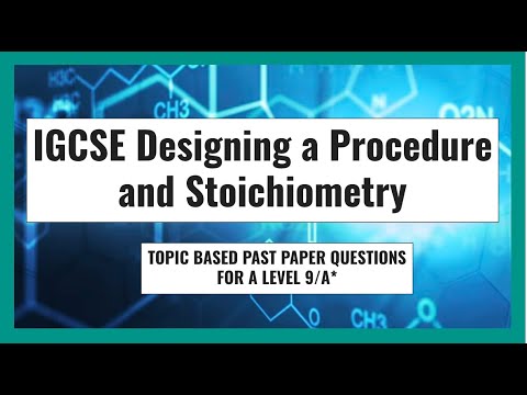 IGCSE Chemistry Past Paper Topic Questions | Designing a Procedure and Stoichiometry