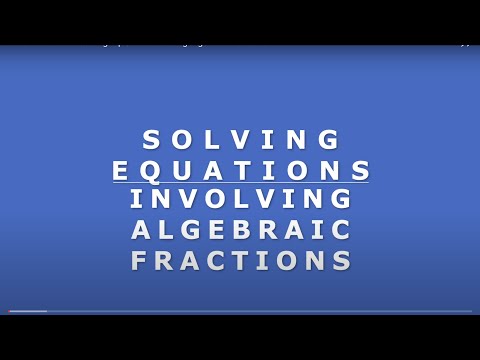 National 5 Maths: Solving Equations involving Algebraic Fractions