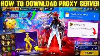 How To Download Proxy Server In Free Fire 💯😱🔥 | Free Fire Proxy Server | Proxy Server Free Fire