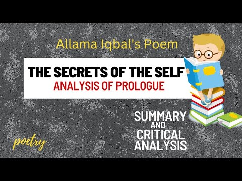 The Secrets of the Self by Allama Iqbal || Critical Analysis