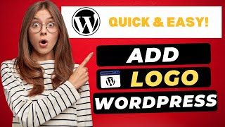 How To Add Logo In WordPress Website 2025 🔥 - (FAST & Easy!)