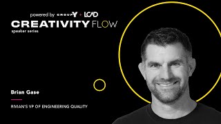CreativityFlow with Brian Gase, VP Rivian