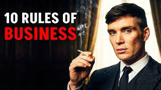 10 Rules of Business | Thomas Shelby