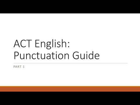 ACT English: Punctuation Guide Part 1 (outdated)