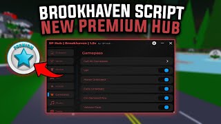 Brookhaven Script Get All Gamepass SP Hub No Key (Pastebin) | Shife