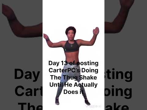 @actuallycarterpcs the only thing that scares me is the thought of you not doing the thug shake