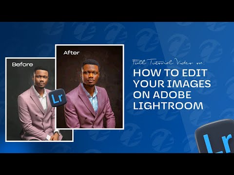 HOW TO EDIT YOUR IMAGES ON ADOBE LIGHTROOM