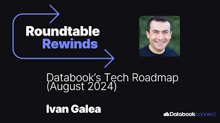 Databook's Tech Roadmap (August 2024)