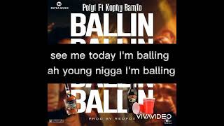 Polyt ft Kophy Bamfo ballin Lyrical video
