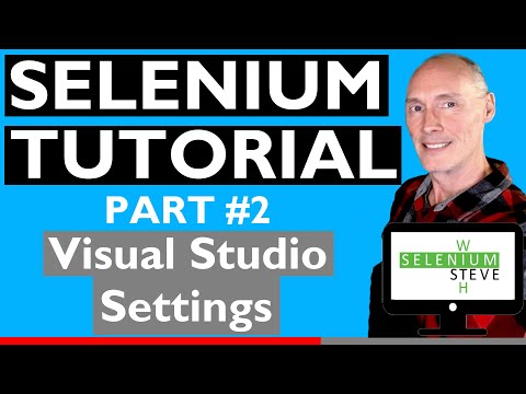 Selenium Automation Tutorial - Visual Studio Settings to Improve Productivity