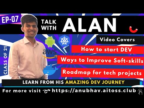 EP-07 | Talk with Alan John 🔥| Anubhav Video Interview Series | By Arpit & Abhishek | AIT OSS