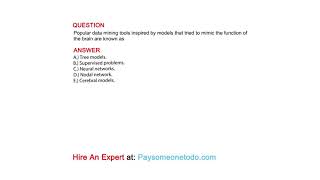 Popular data mining tools inspired by models that tried to mimic the function of the brain ...