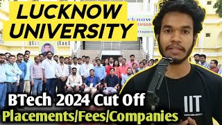 Lucknow University BTech Placement | JEE Mains Cut off 2024 | Lucknow University Full Review 2024