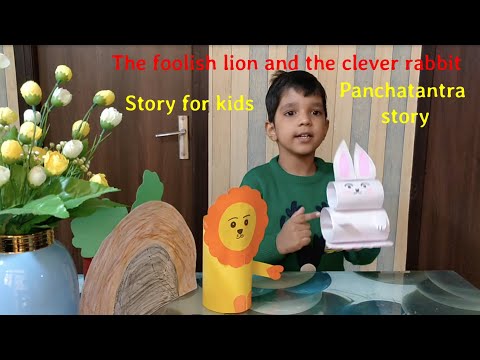 The Foolish Lion And The Clever Rabbit  Story | Panchatantra Story | Panchatantra Story with actions