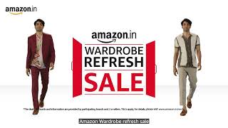 Amazon Wardrobe Refresh Sale | 18th-22nd June