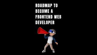 Roadmap To Become A Frontend Web  Developer 💻💻 #shorts #trending