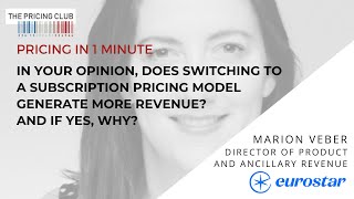 Generating more revenue with subscription pricing model - Pricing in 1 minute