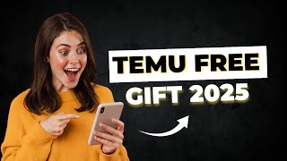Temu Free Gift 2025 - Temu Free Stuff