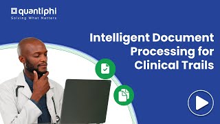 Intelligent Document Processing (IDP) for Clinical Trials