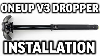 Oneup V3 Dropper post installation Guide for beginners. Get a dropper already. You won't regret it