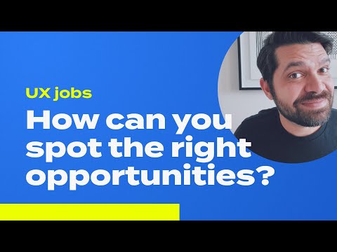 Spot the right opportunities and land your next UX job