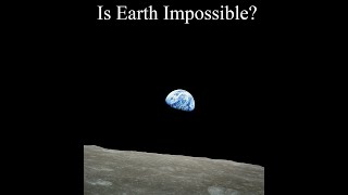 Fermi Paradox: The Impossible Earth hypothesis