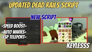🔥 [NEW 2025] Dead Rails Script (NO KEY) 💎 INFINITE Bonds | Auto Win, Auto Farm, Aimbot, Kill Aura |