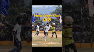 Vivek Singh Ka Shot 🤨 #football #footballgame #footballplayer #footballshorts #footballreels