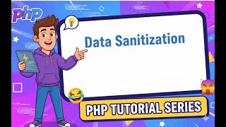 PHP Data Sanitization – Clean User Input Like a Pro (Lesson 32, 2026)
