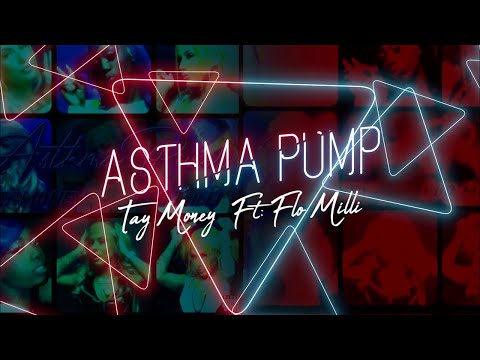 Tay Money Feat. Flo Milli “Asthma Pump” *WITH SCREAM* (Lyric Video)
