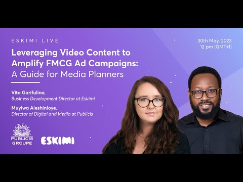 Eskimi Live - Leveraging Video Content to Amplify FMCG Ad Campaigns: A Guide for Media Planners