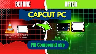 CapCut PC All Problem FIX | Compound File Error + Pro Unlocked