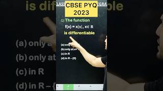 Q) The function f(x) = x|𝐱|, x∈𝐑   is differentiable CBSE PYQ 2023 #cbse2026 #cbseclass12 #maths