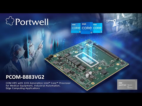 Portwell COM-HPC Client Type Size B Module with 13th Gen Intel Core™ Processor: PCOM-B883VG2