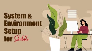 Development Environment Setup for Skibble Training | Web. Dev Setup