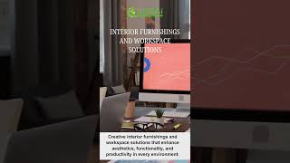 INTERIOR FURNISHINGS AND WORKSPACE SOLUTIONS