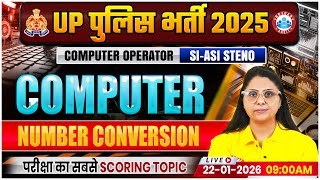UP Police Computer Operator Computer Classes 2026 | Number Conversion | UPP SI/ASI Computer Class