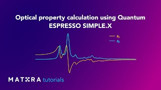Mat3ra Tutorial: Optical property calculation using Quantum ESPRESSO SIMPLE.X