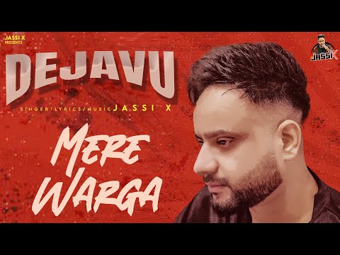Mere Warga | Jassi X | Dejavu | Latest Punjabi Songs 2025