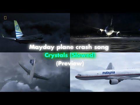 Mayday plane crash edit - Crystals(Slowed) (Preview)