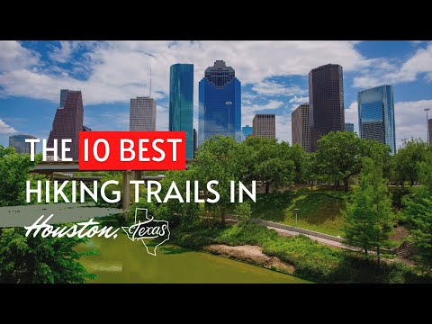 The 10 Best Hiking Trails In Houston, Texas
