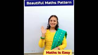 Beautiful Maths Pattern #Maths #mathiseasy #mathstrick #shorts #Youtubeshorts