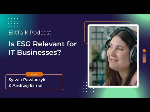 ElitTalk: Is ESG Relevant for IT Businesses?