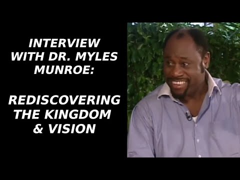 Benny Hinn's interview with Dr. Myles Munroe - Rediscovering the Kingdom & Vision