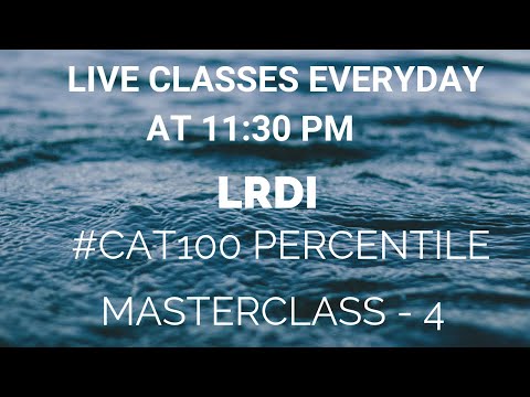LRDI Masterclass-4 (Toughest LRDI Questions of CAT Standard with PDF in description)