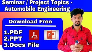 Seminar / Project topics for automobile Engg With pdf  PPT Docs file download available #deepak sir