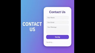 A sleek and modern "Contact Us" form UI with a beautiful gradient background clean modern responsive